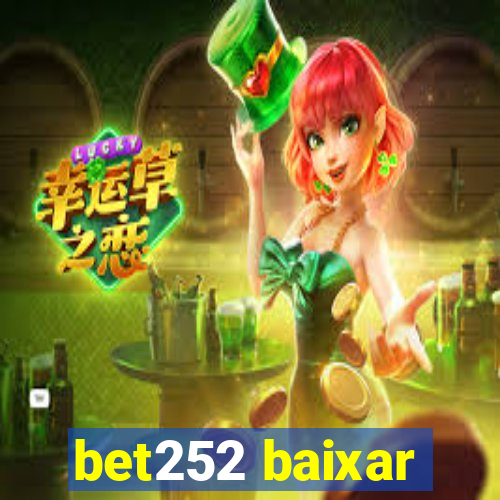 bet252 baixar